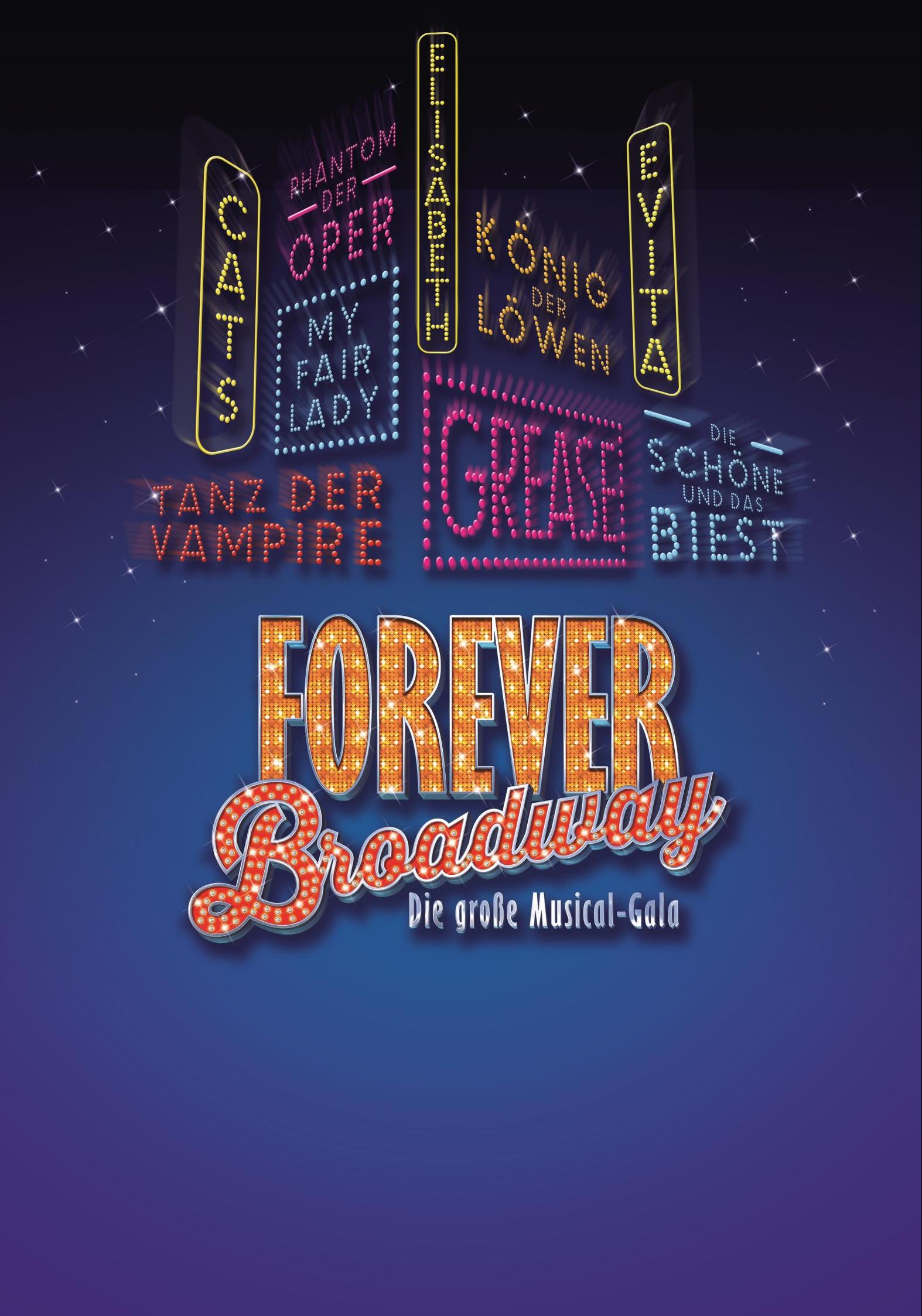 Vor einem Hintergrund, der wie ein Nachthimmel aussieht, leuchten wie mit bunten Glühbirnen geschrieben die Titel verschiedener Musicals und der Schriftzug „Forever Broadway”.
